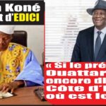 Présidentielle 2025-Samba Koné (Pdt EDICI) : « Si le Président Alassane Ouattara dit qu’il veut encore diriger la Côte d’Ivoire, où est le mal »